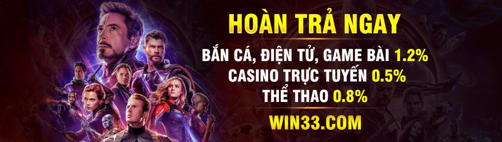 Chương trình ưu đãi hoàn trả 33win